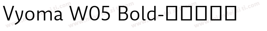 Vyoma W05 Bold字体转换